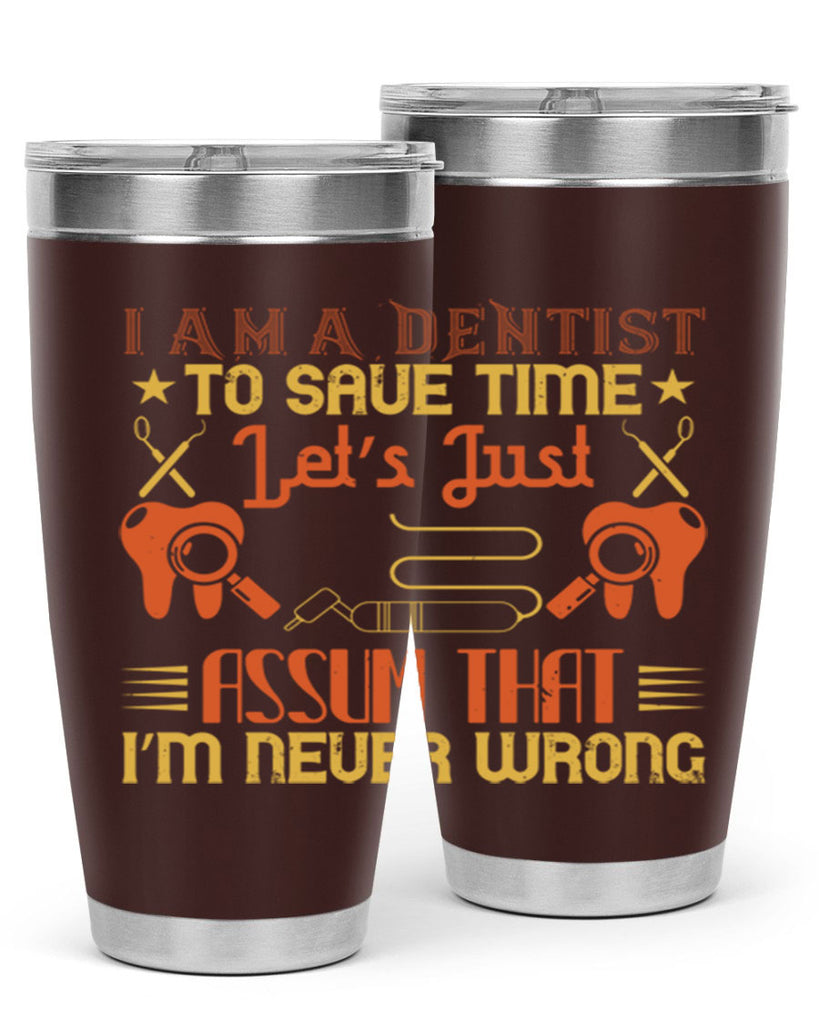 I am a dentist Style 38#- dentist- tumbler