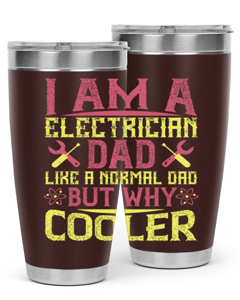 I am a electrician dad like a normal dad but why cooler Style 38#- electrician- tumbler