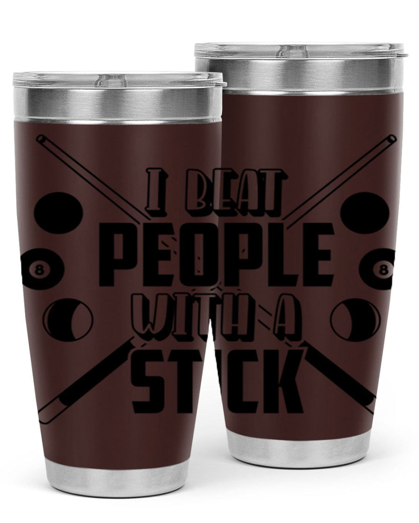 I beat people with a stick 1166#- billards- Tumbler