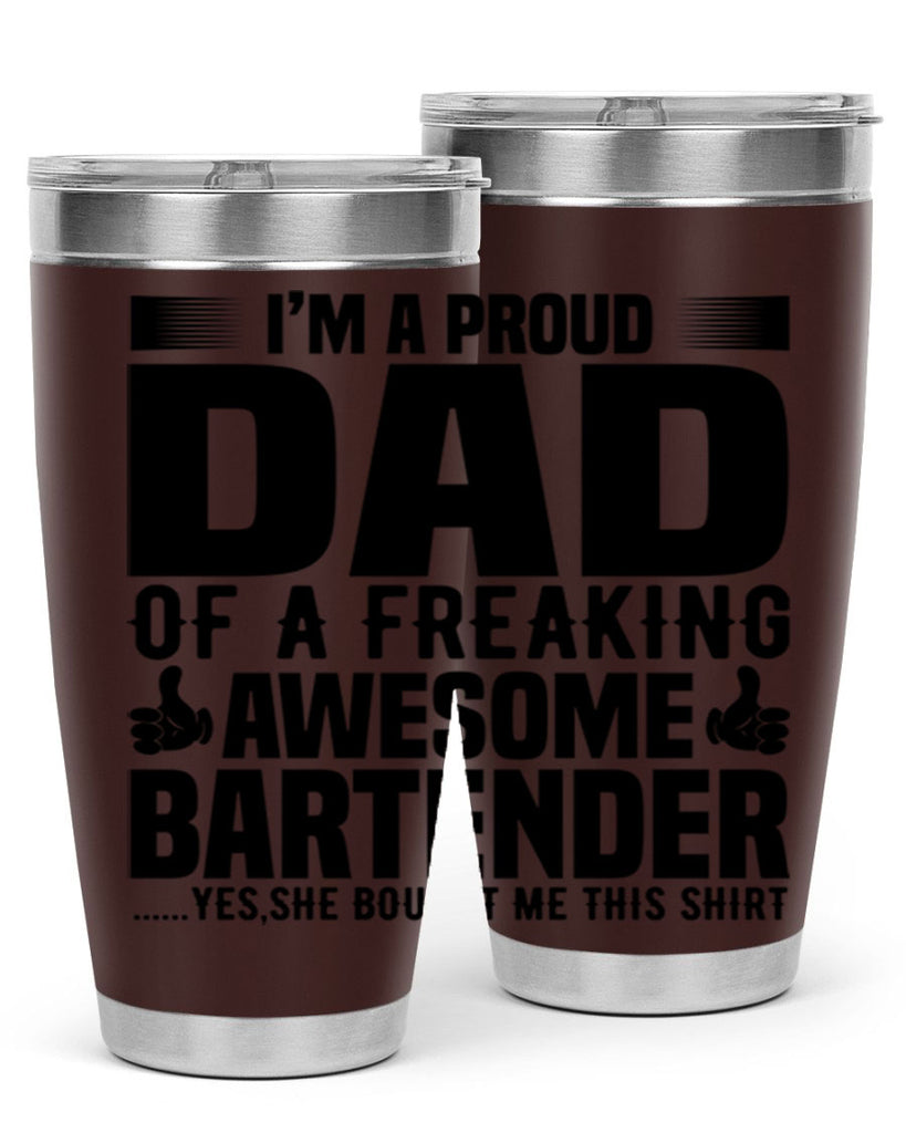 Im a proud dad Style 19#- bartender- tumbler