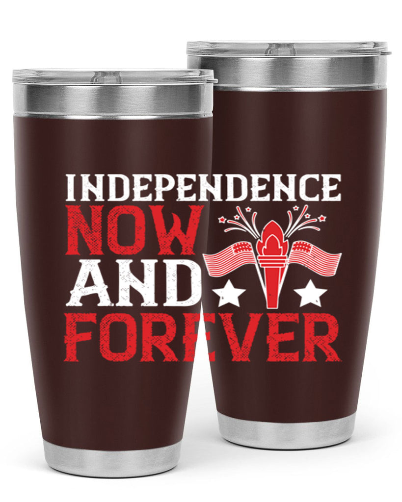 Independence now and forever Style 122#- Fourt Of July- Tumbler