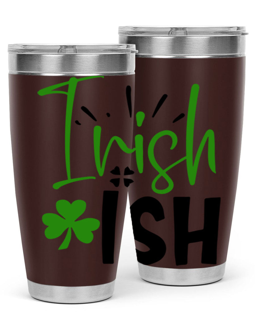 Irish Ish Style 157#- St Patricks Day- Tumbler