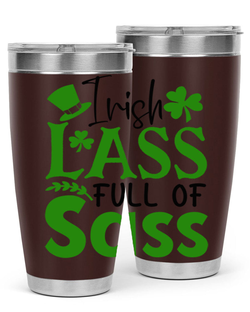 Irish Lass Full Of Sass Style 155#- St Patricks Day- Tumbler