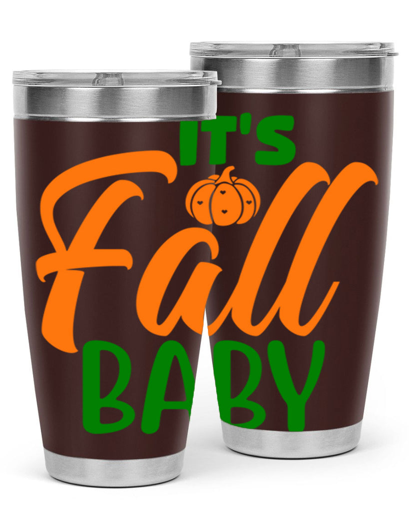 It s Fall Baby 359#- fall- Tumbler