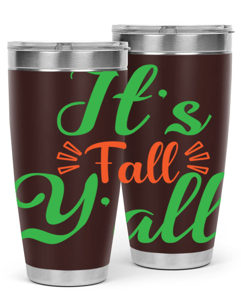 It s Fall Y All 367#- fall- Tumbler