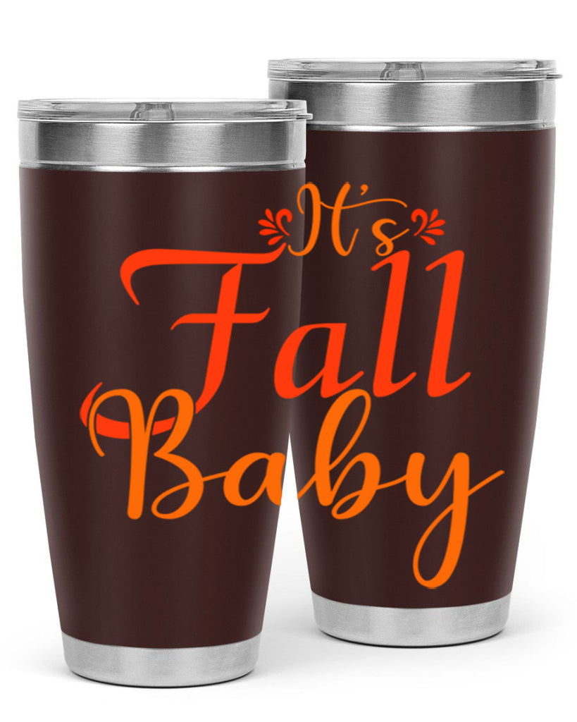Its Fall Baby Design 374#- fall- Tumbler