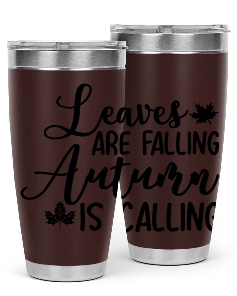 Leaves Are Falling Autumn Is Calling 390#- fall- Tumbler