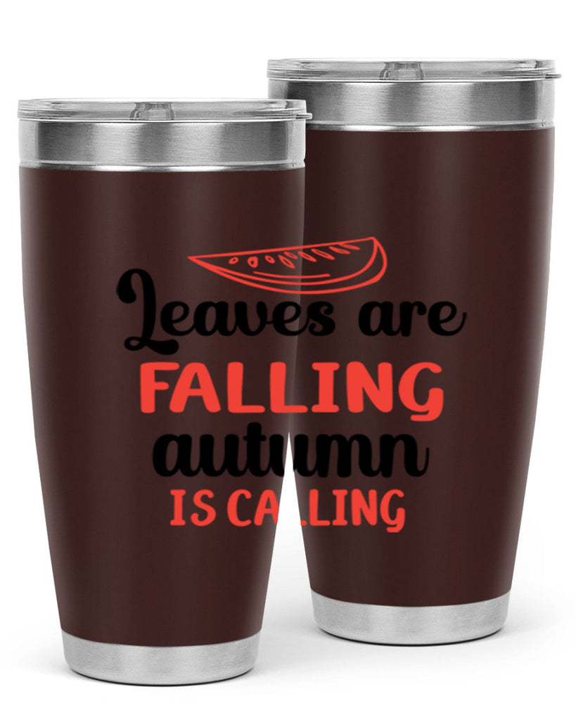 Leaves are falling autumn is calling 392#- fall- Tumbler