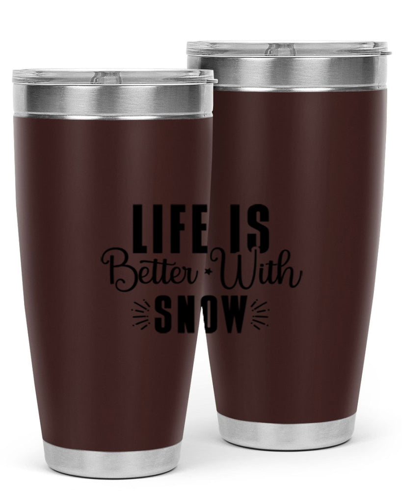 Life Is Better With Snow 300#- winter- Tumbler