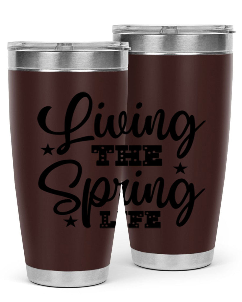 Living the Spring Life 321#- spring- Tumbler