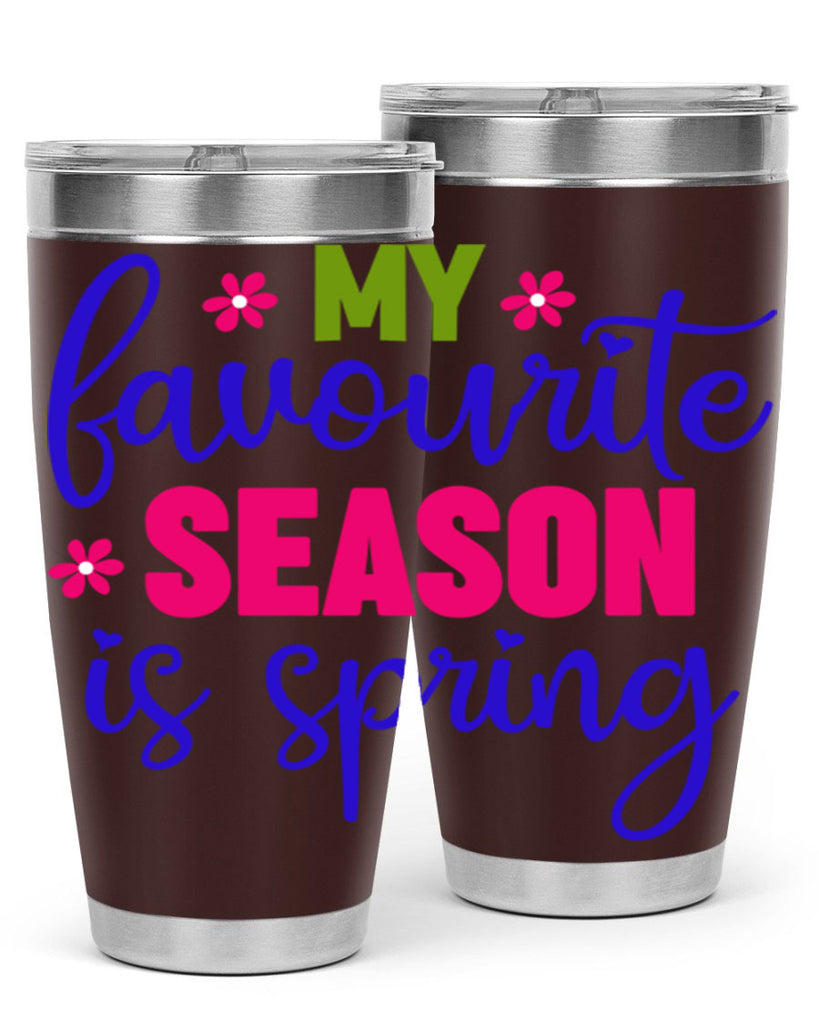 My Favourite Season is Spring 346#- spring- Tumbler