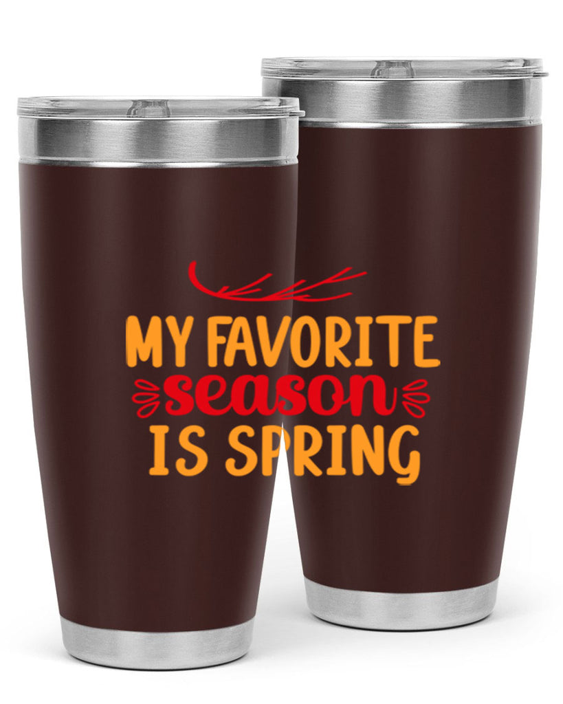 My favorite season is spring 342#- spring- Tumbler