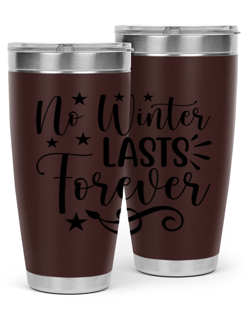 No Winter Lasts Forever 352#- spring- Tumbler