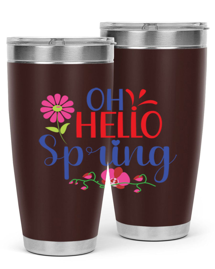 Oh Hello Spring 361#- spring- Tumbler