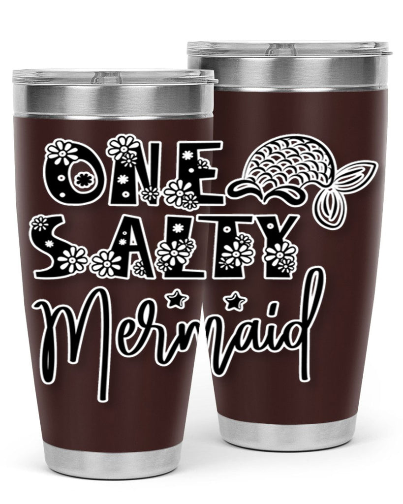 One Salty Mermaid 527#- mermaid- Tumbler
