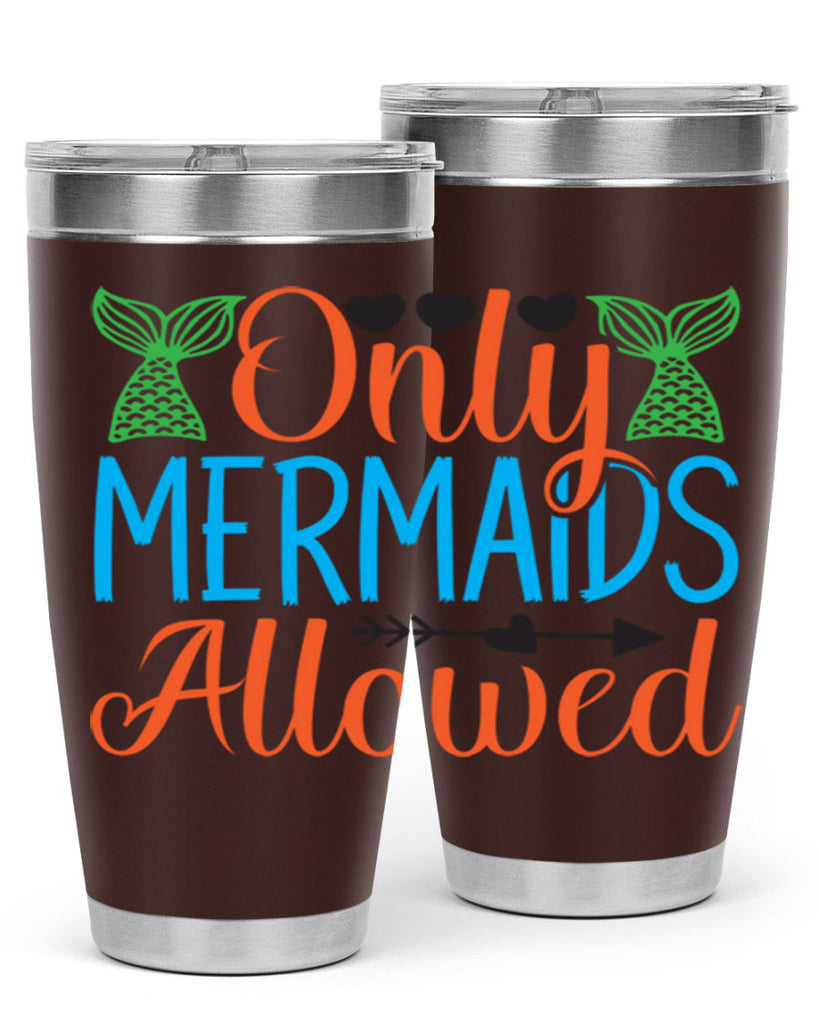 Only Mermaids Allowed 531#- mermaid- Tumbler