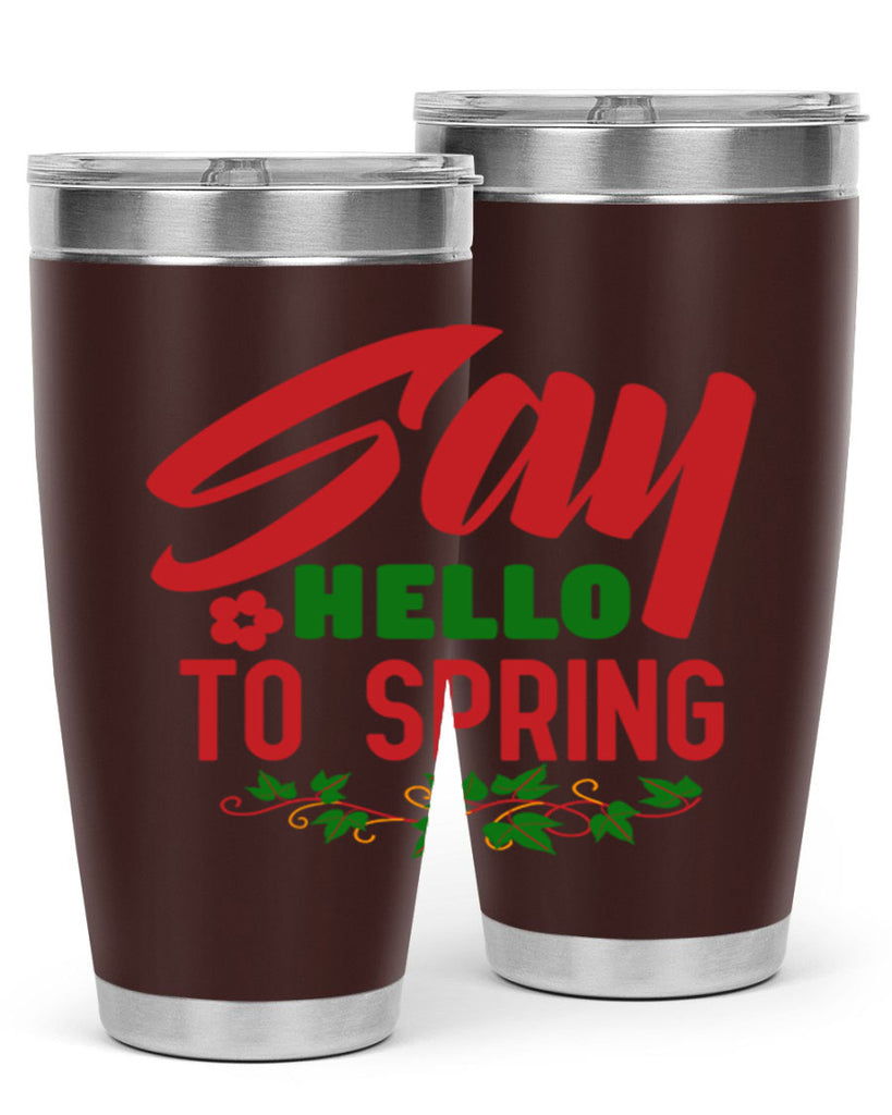 Say Hello to Spring 403#- spring- Tumbler