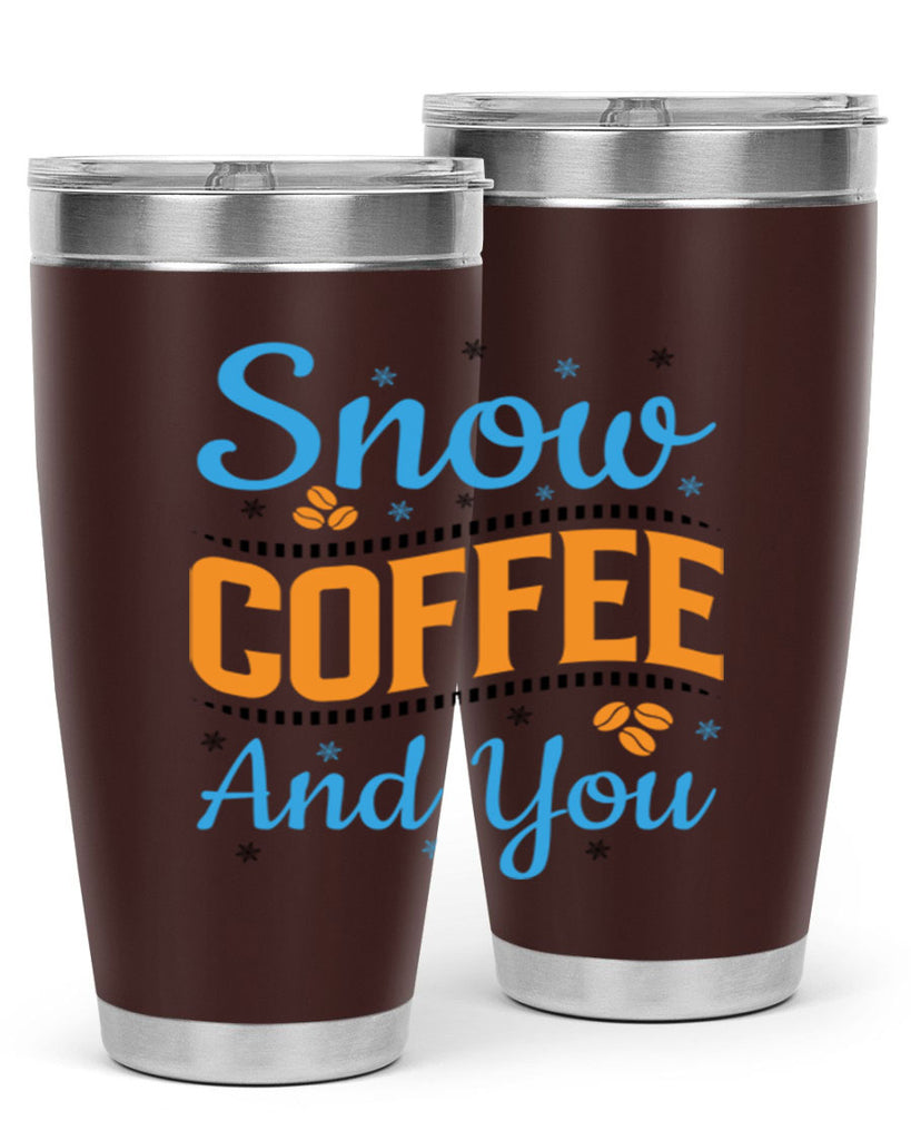 Snow Coffee and You 369#- winter- Tumbler