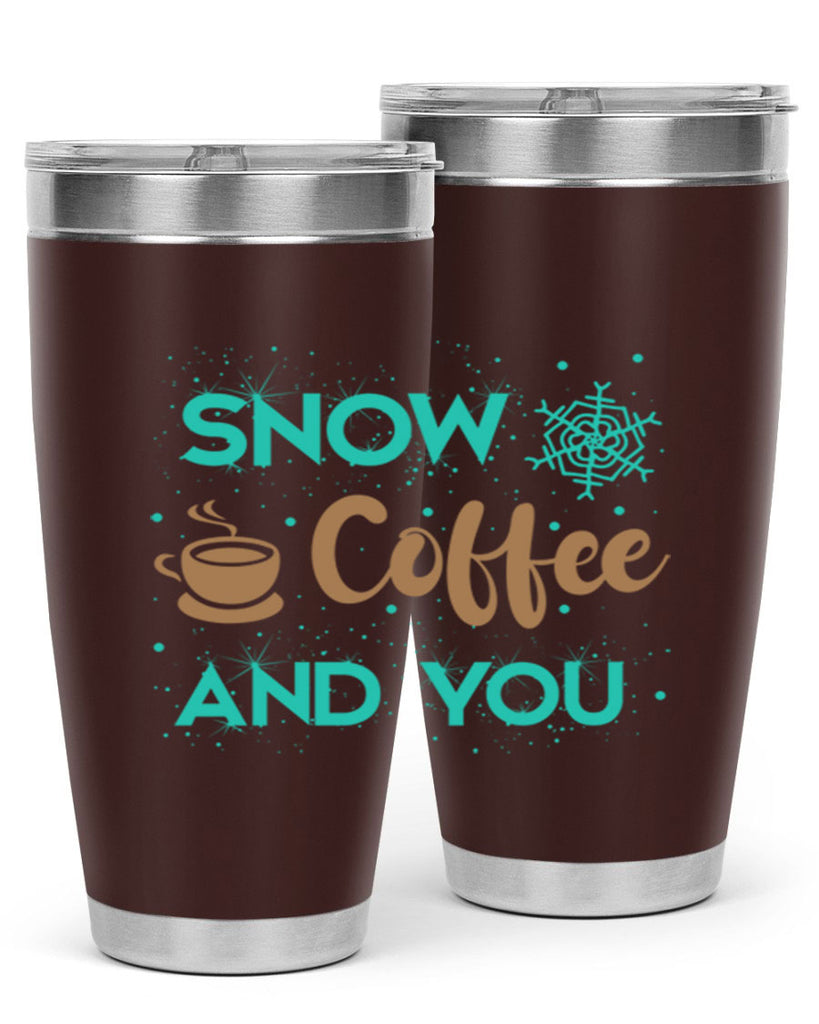 Snow Coffee and You Graphics 370#- winter- Tumbler