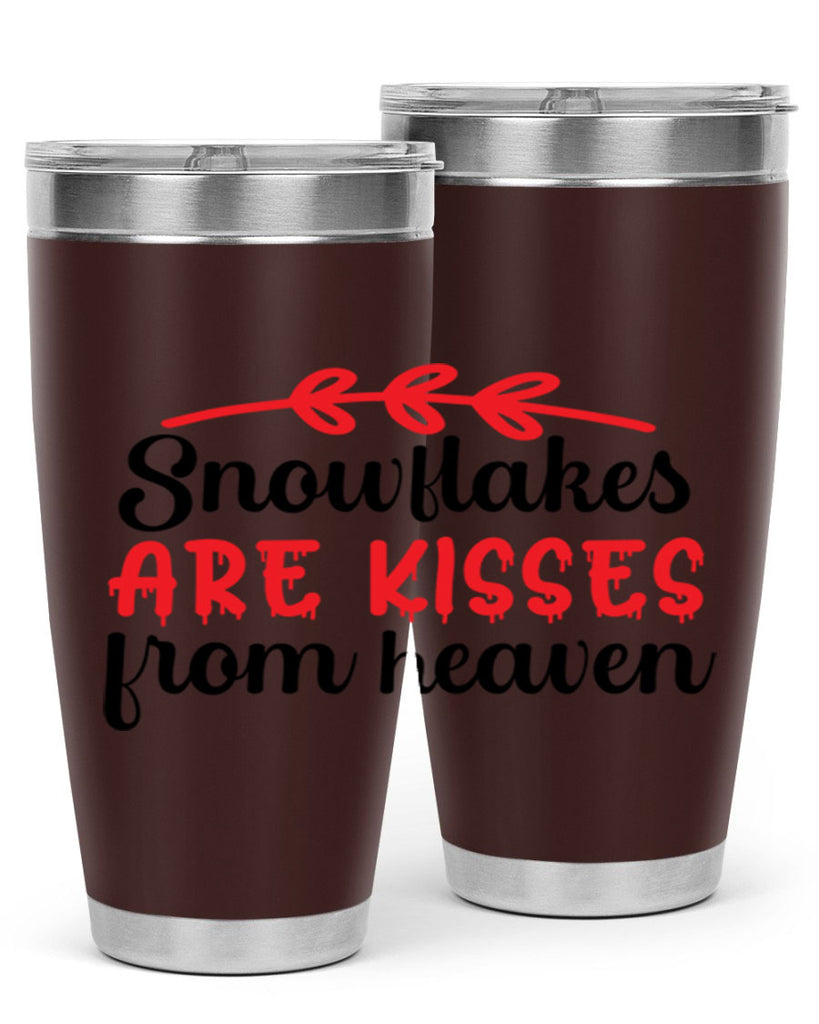 Snowflakes are kisses from heaven 376#- winter- Tumbler