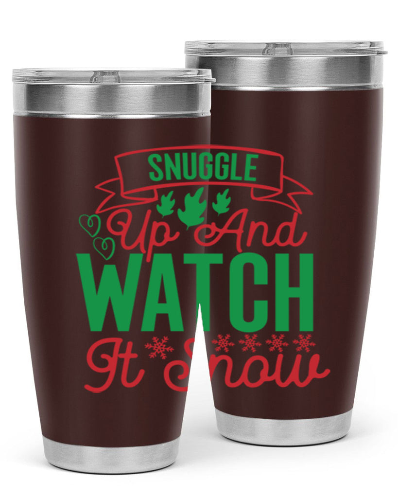 Snuggle Up And Watch It Snow 382#- winter- Tumbler