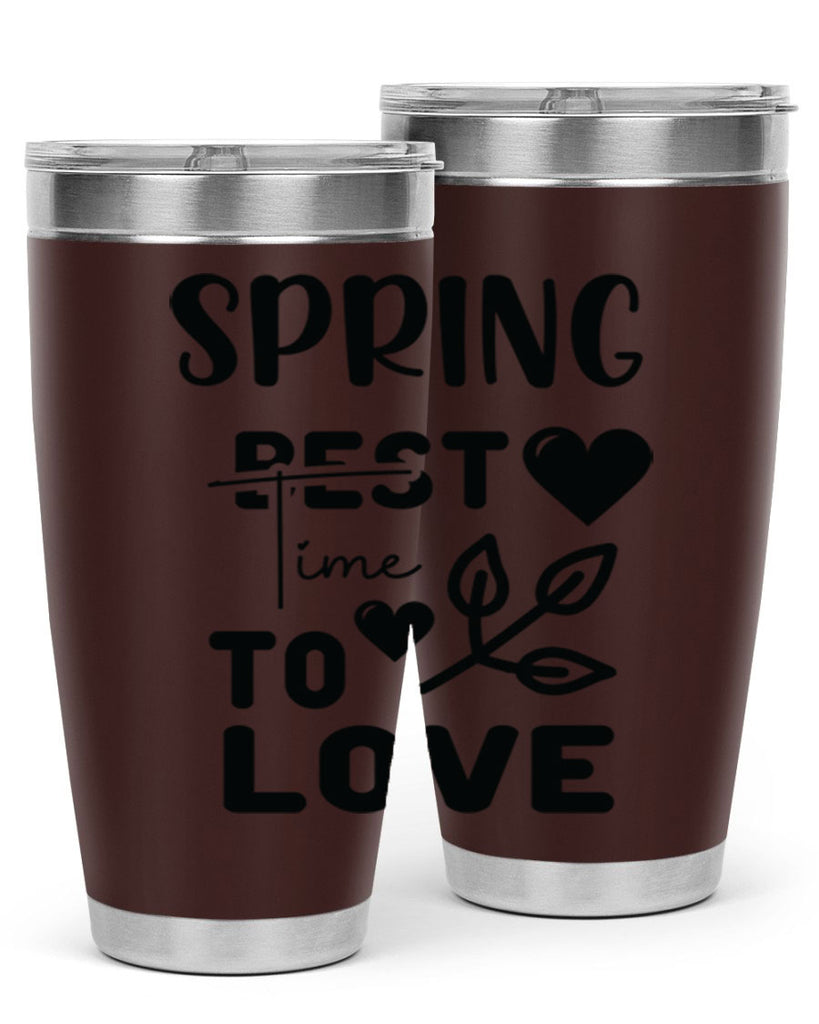Spring Best Time to Love 413#- spring- Tumbler