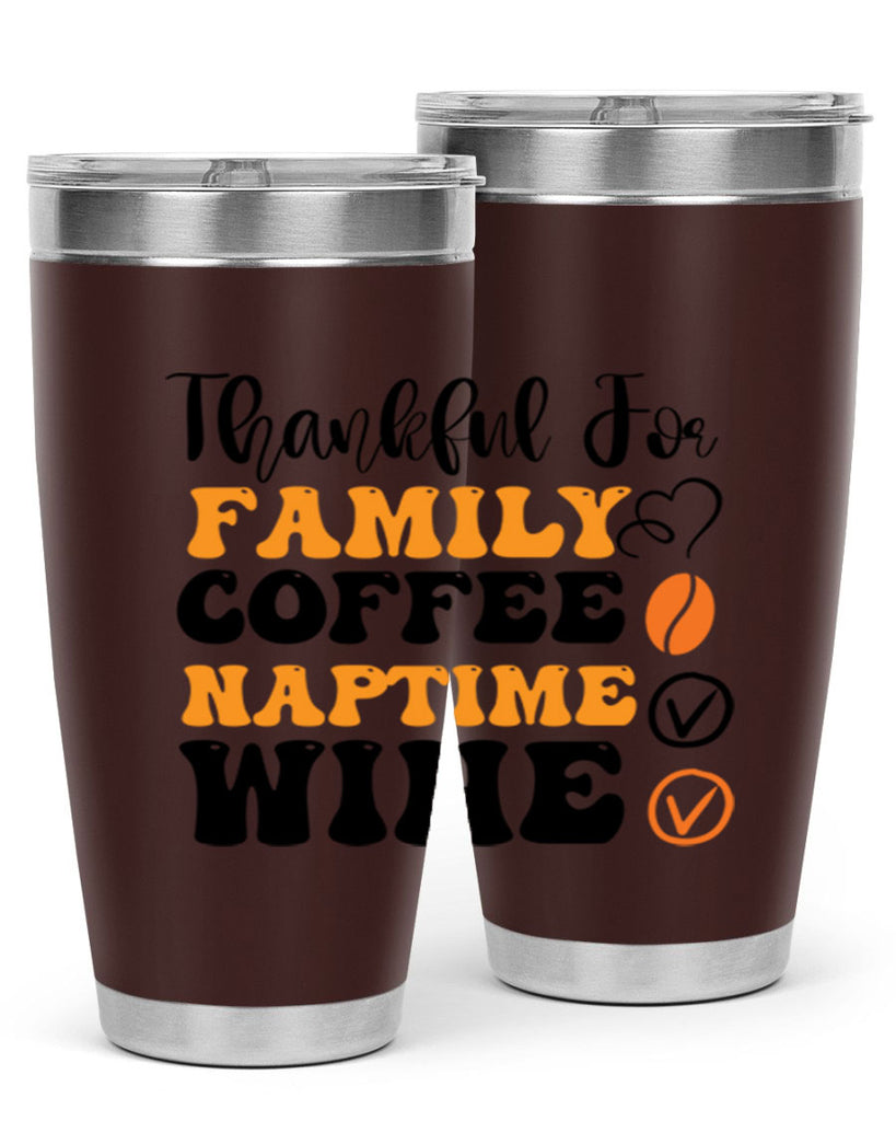 Thankful for family coffee naptime wine 600#- fall- Tumbler