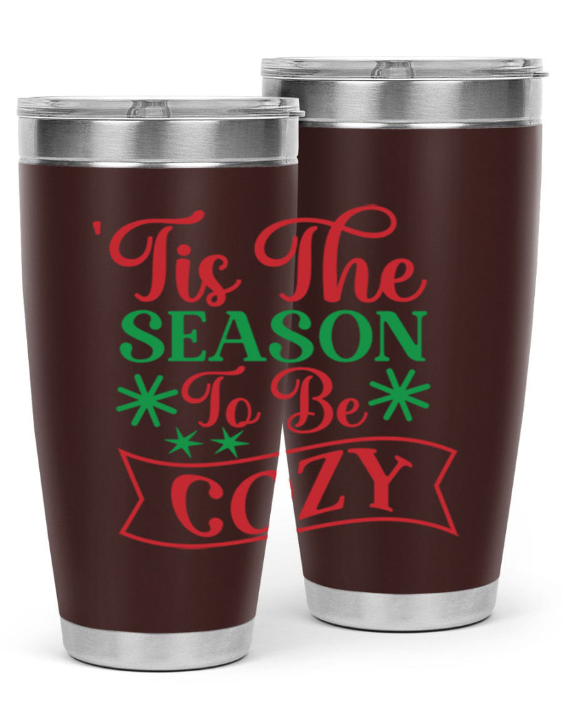 Tis The Season To Be Cozy 415#- winter- Tumbler