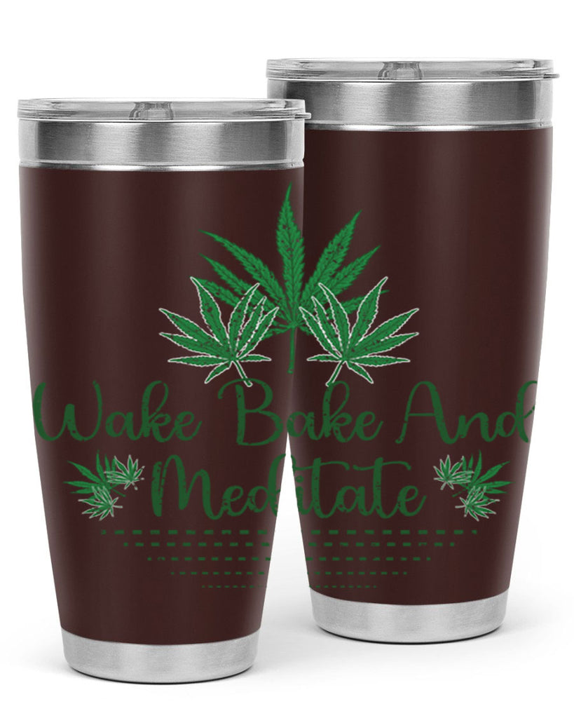 Wake Bake And Meditate Sublimation 274#- marijuana- Tumbler