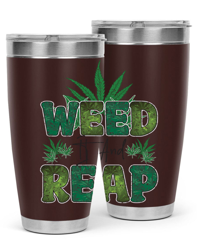 Weed It And Reap Sublimation 286#- marijuana- Tumbler