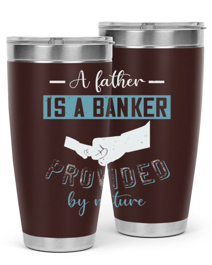 a father is a banker 168#- fathers day- Tumbler