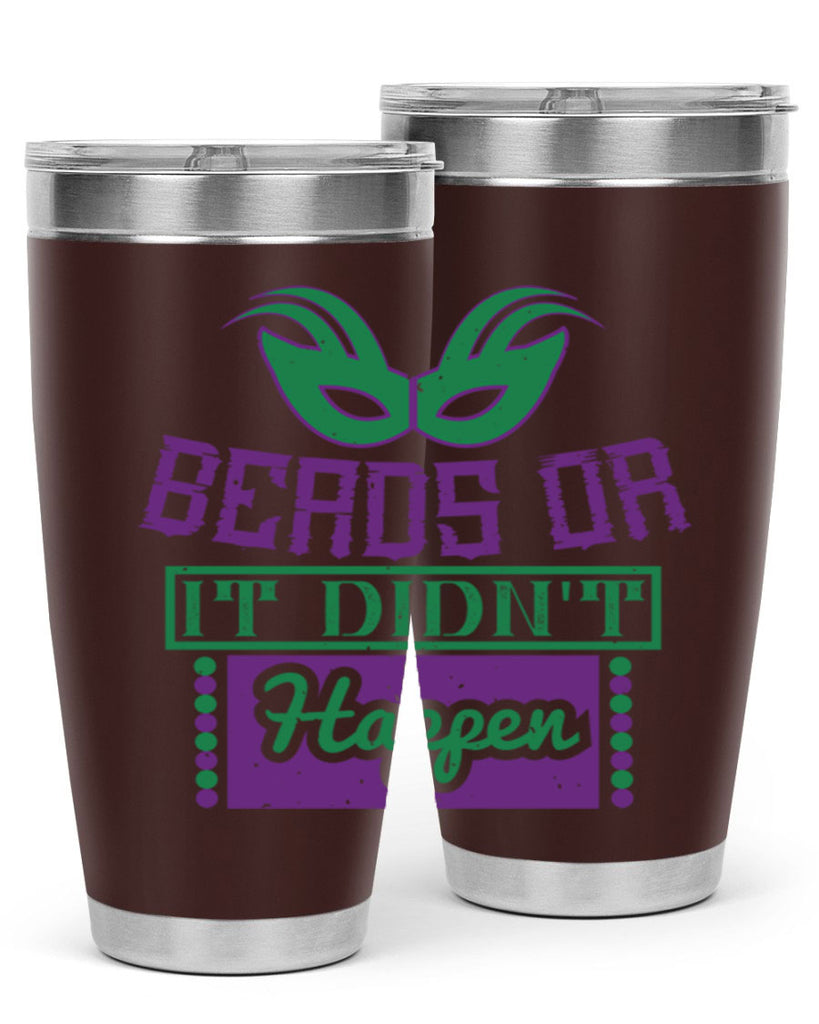 beads or it didnt happen 27#- mardi gras- Tumbler