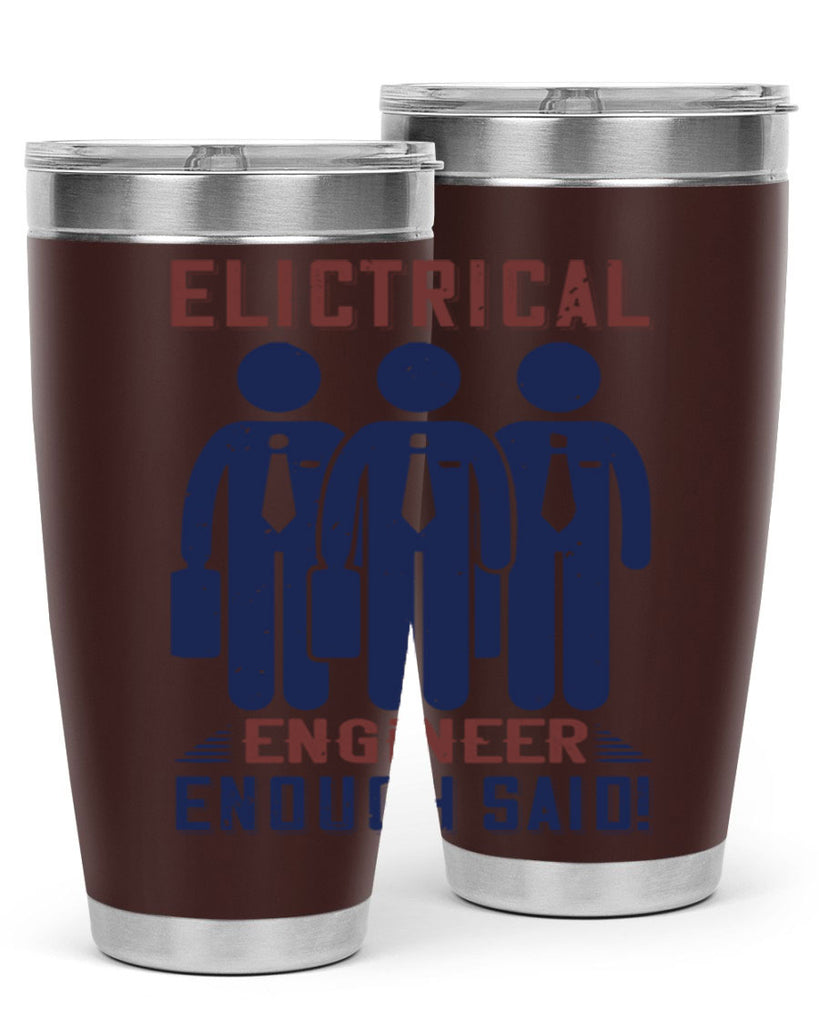 electrical engineer enough said Style 71#- engineer- tumbler