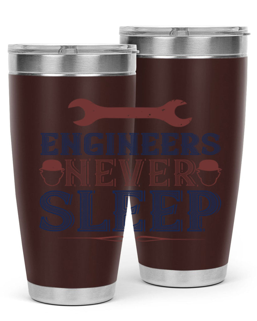 engineers never sleep Style 57#- engineer- tumbler