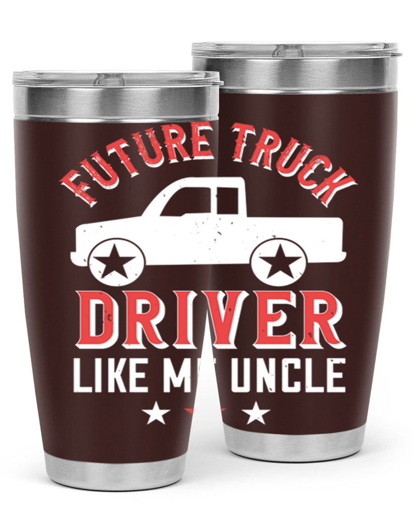 future truck driver like me uncle Style 49#- truck driver- tumbler