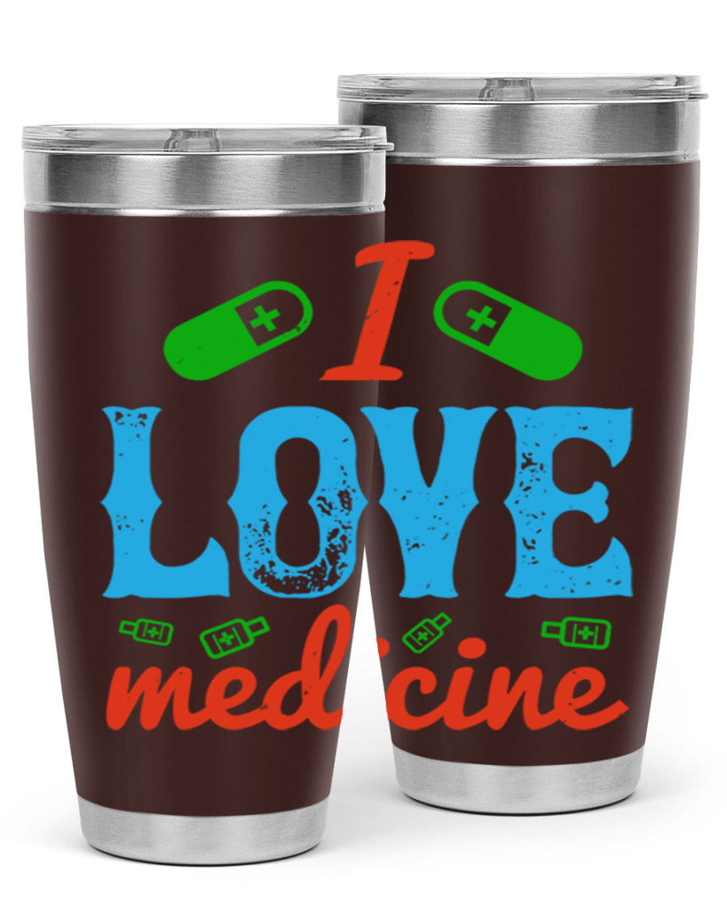 i love medicine Style 46#- medical- tumbler