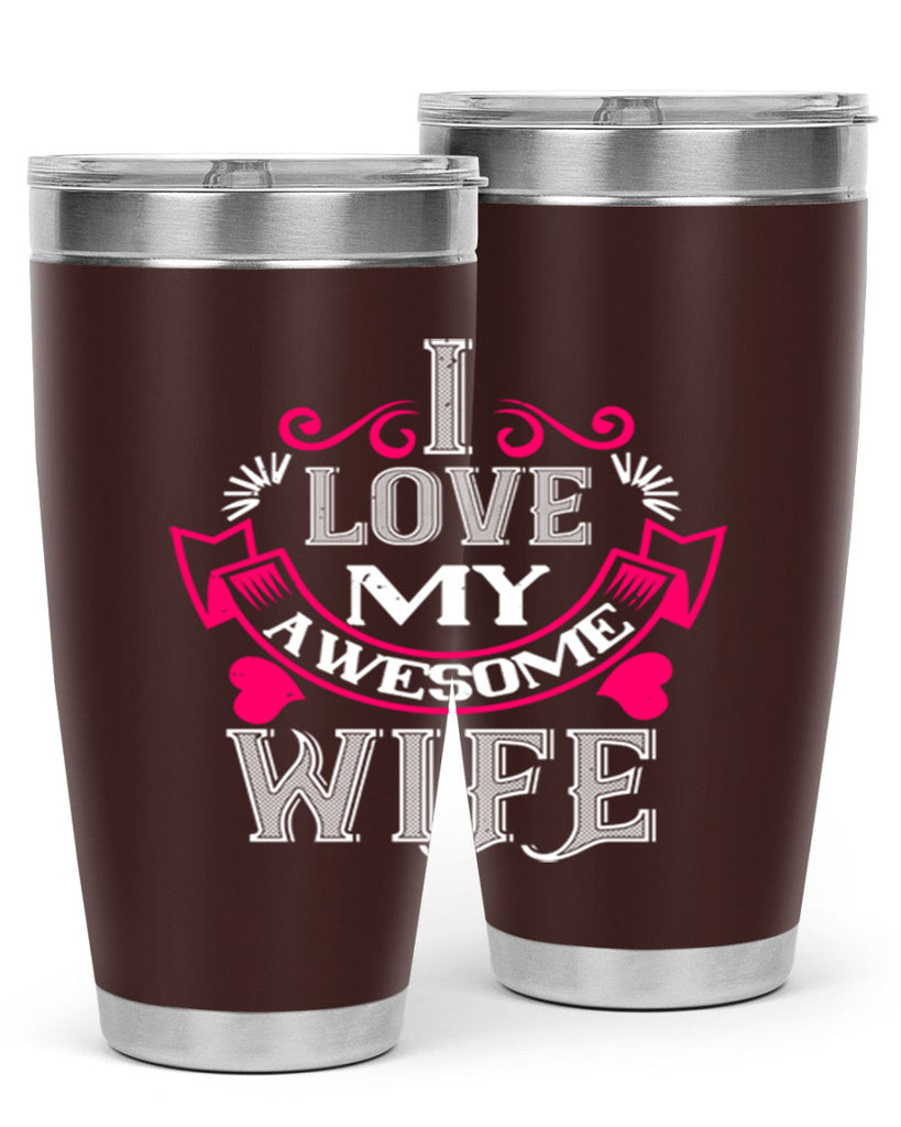 i love my awesome wife 55#- valentines day- Tumbler