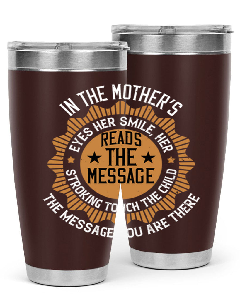 in the mother’s eyes 73#- mothers day- Tumbler