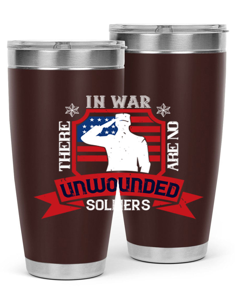 in war there are no unwounded 100#- Veterns Day- Tumbler