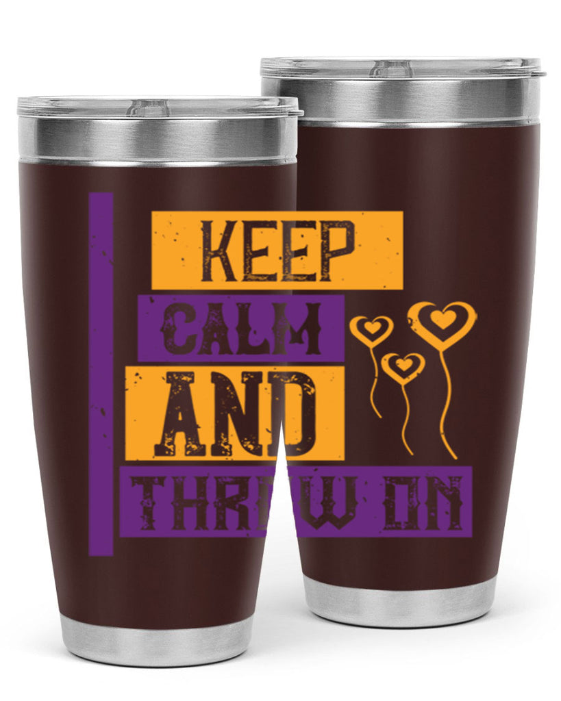 keep calm and throw on 55#- mardi gras- Tumbler