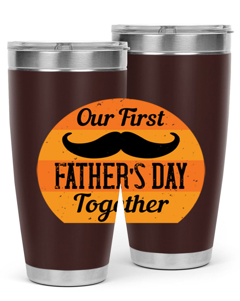 our first fathers day together 173#- fathers day- Tumbler