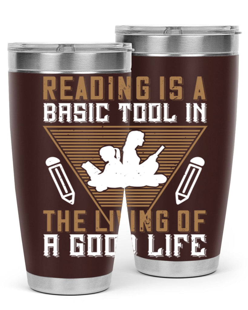 reading is a basic tool in the living of a good life 18#- reading- Tumbler
