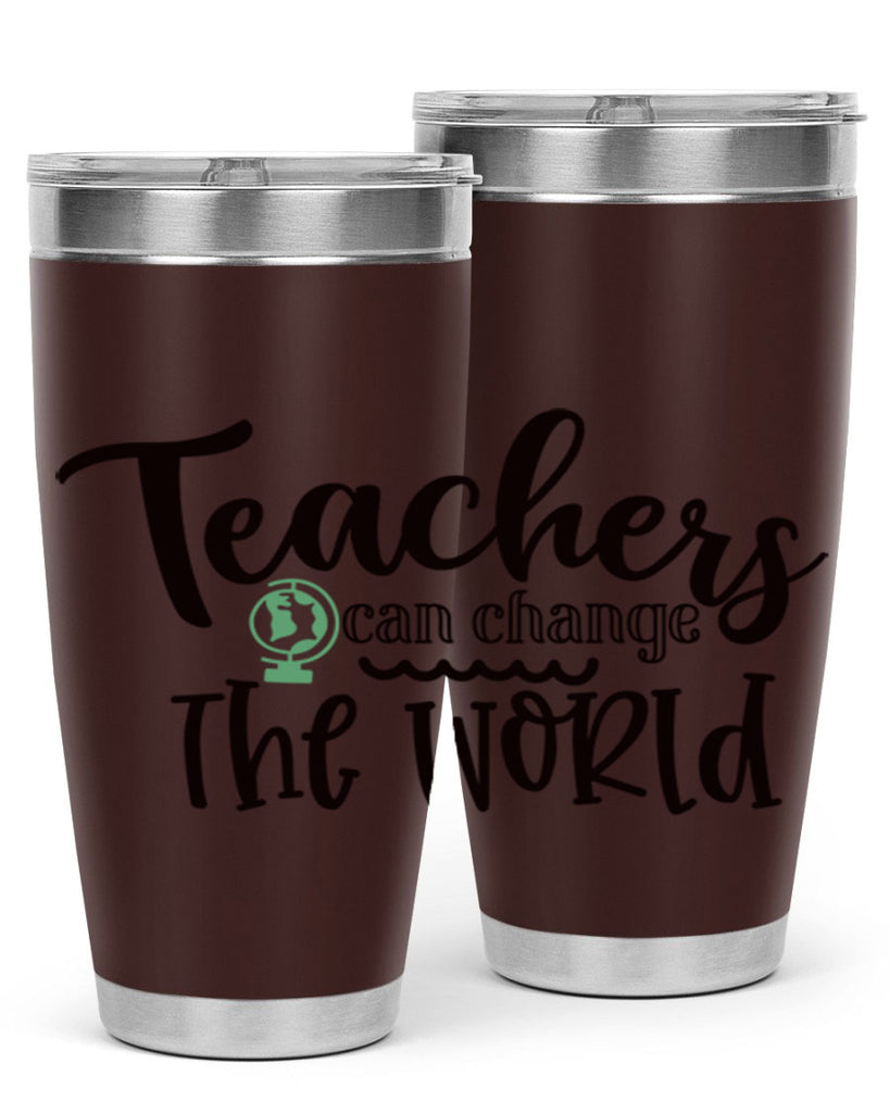 teachers can change the world Style 135#- teacher- tumbler