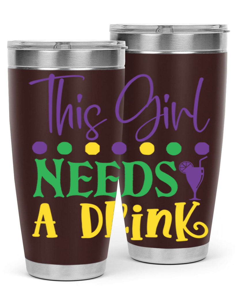 this girl needs a drink 74#- mardi gras- Tumbler