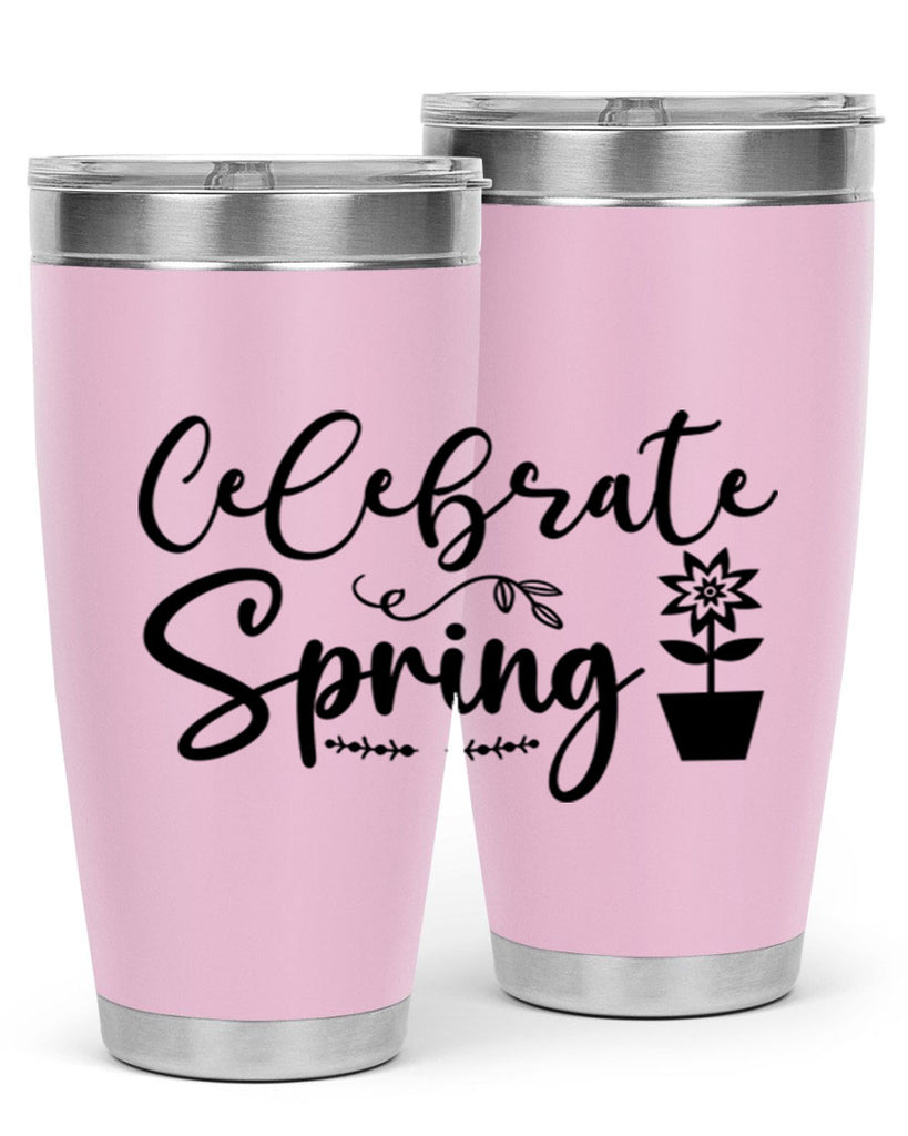 Celebrate Spring 101#- spring- Tumbler