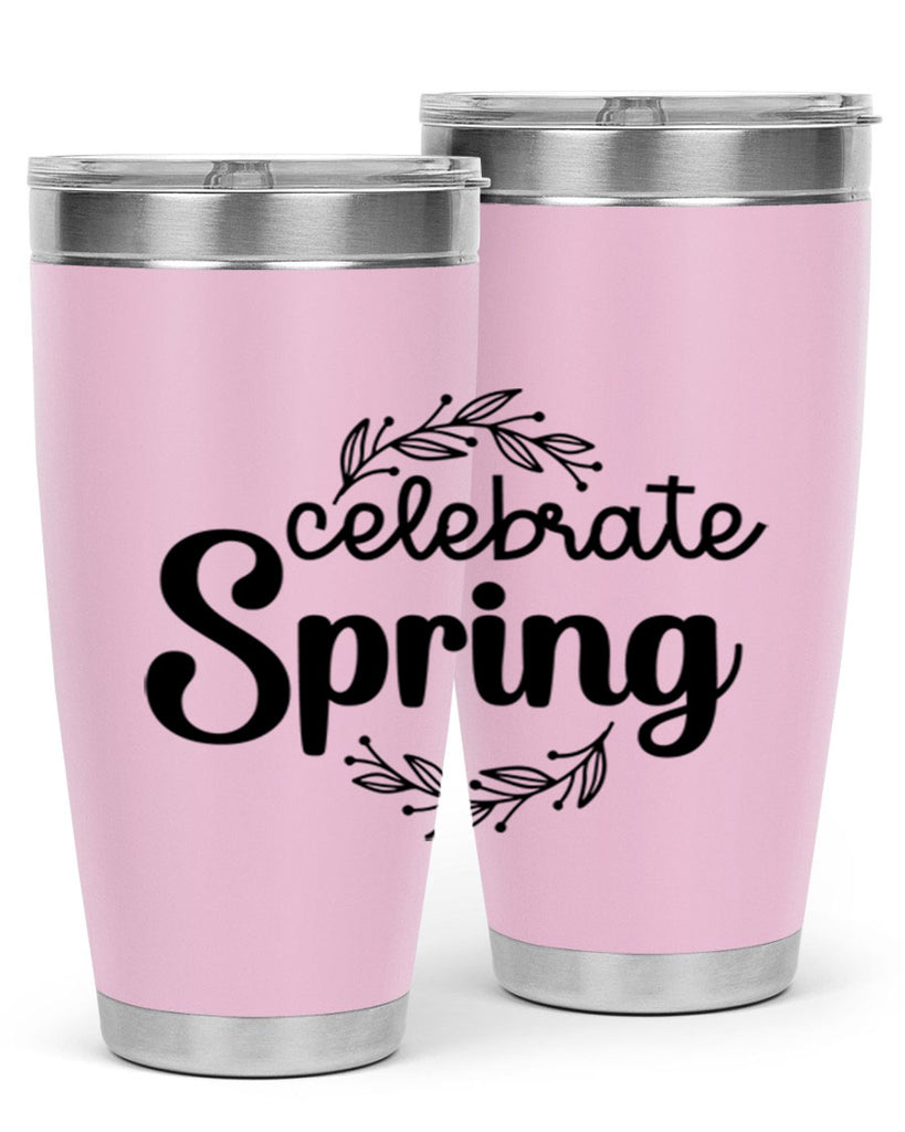 Celebrate spring  106#- spring- Tumbler