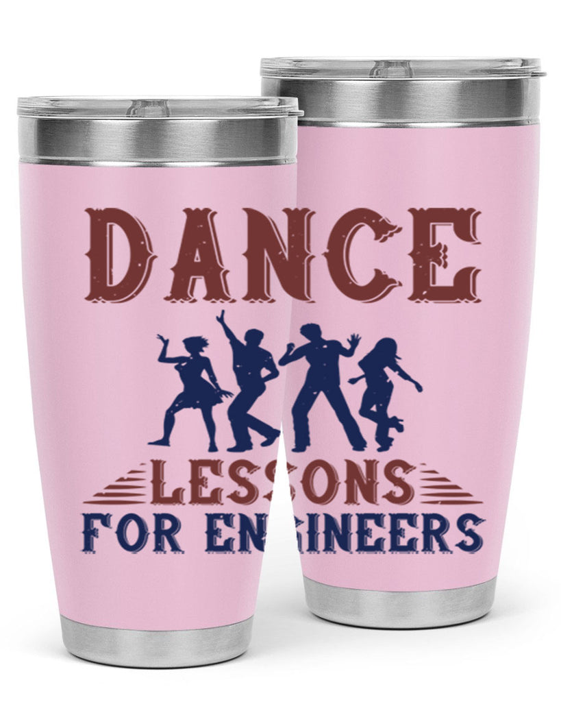 DANCE LESSONS FOR ENGINEERS Style 23#- engineer- tumbler
