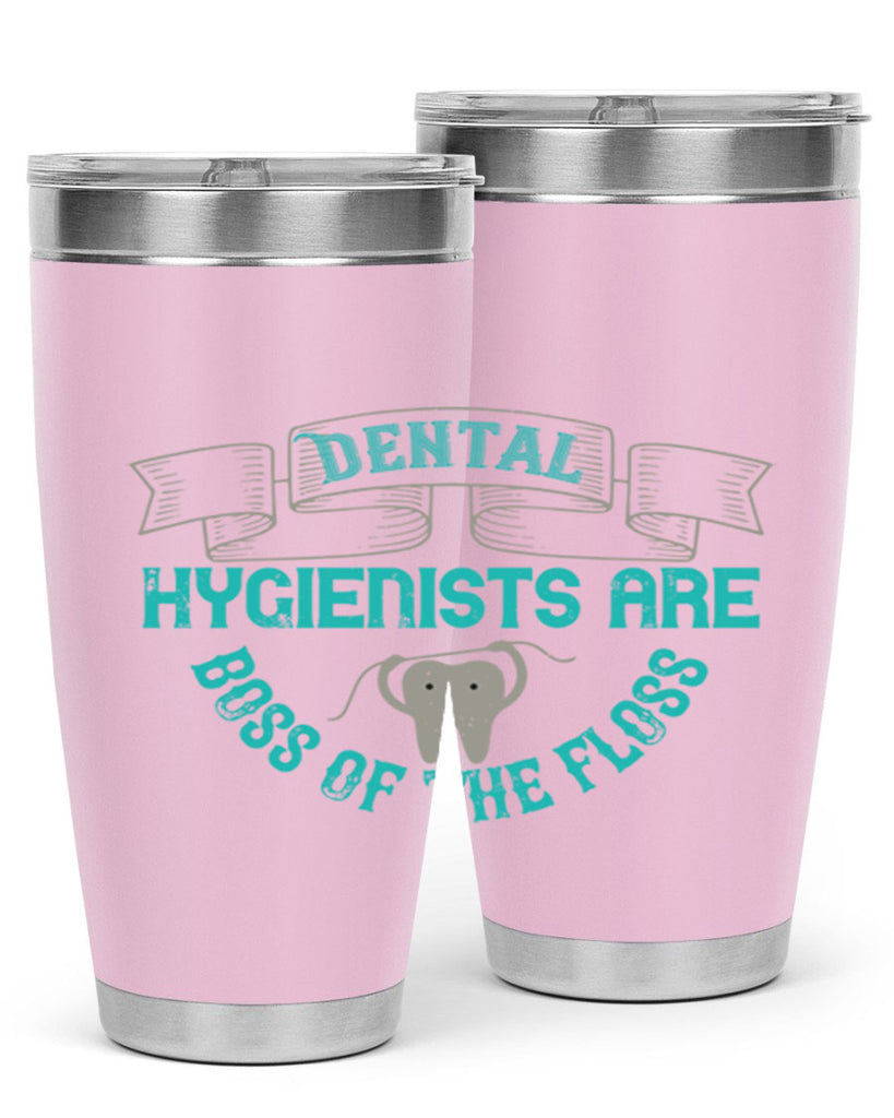 Dental hygienists are Style 48#- dentist- tumbler