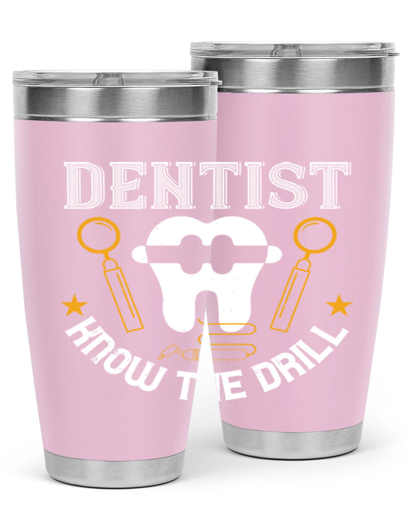 Dentist know the drill Style 46#- dentist- tumbler