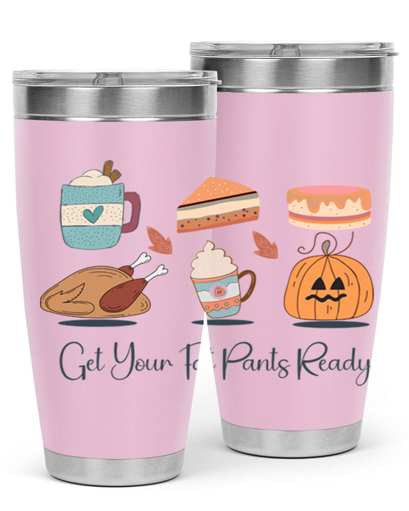 Get Your Fat Pants Ready 193#- fall- Tumbler